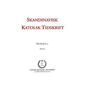 Skandinavisk Katolsk Tidskrift 3(2015)