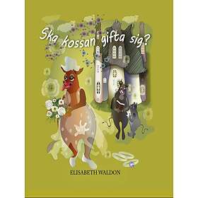 Ska Kossan Gifta Sig?