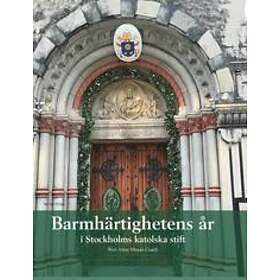 Barmhärtighetens År I Stockholms Katolska Stift