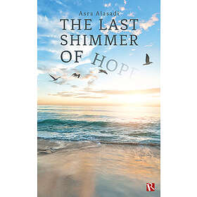 The Last Shimmer Of Hope