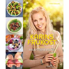 Karins Frukost : Raw Food & Vegan