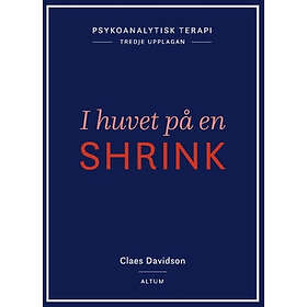 Psykoanalytisk Terapi : I Huvet På En Shrink