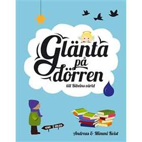 Glänta På Dörren Till Bibelns Värld