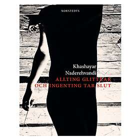 Allting Glittrar Och Ingenting Tar Slut