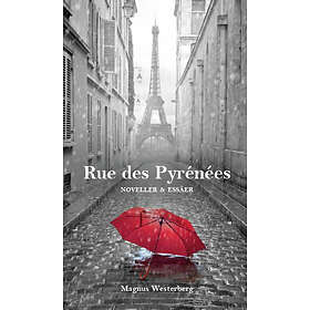 Rue Des Pyrénées : Noveller Och Essäer