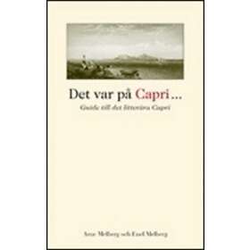 Det Var På Capri... : Guide Till Det Litterära Capri