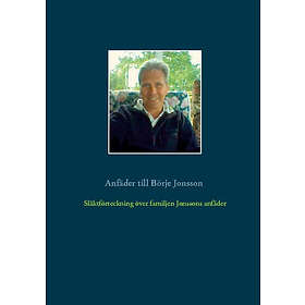 Förteckning Anfäder Och Anmödrar Till Börje Jonsson