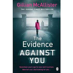 The Evidence Against You