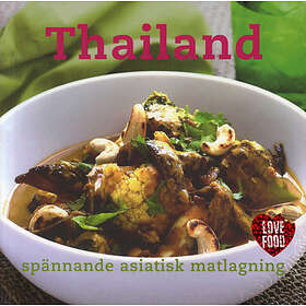 Thailand : Spännande Asiatisk Matlagning