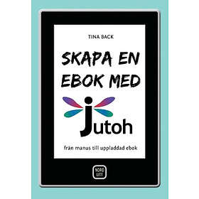 Skapa En Ebok Med Jutoh : Från Manus Till Uppladdad