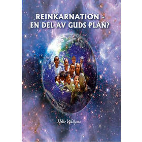 Reinkarnation En Del I Guds Plan?