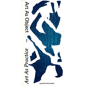 Art As Practice / Object