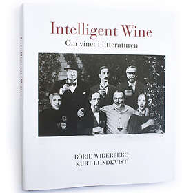 Intelligent Wine : Om Vinet I Litteraturen