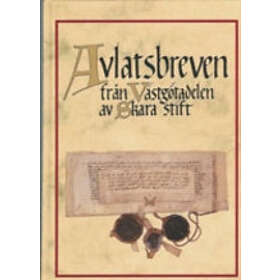 Avlatsbreven Från Västgötadelen Av Skara Stift