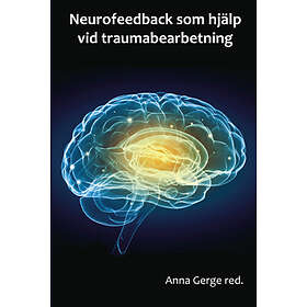 Neurofeedback Som Hjälp Vid Traumabearbetning