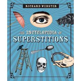 Encyclopedia Of Superstitions