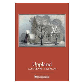 Uppland : Landskapets Kyrkor