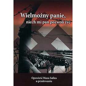 Bäste Herrn, Låt Mig Få Leva (polska)