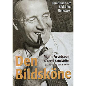 Den Bildsköne : Berättelsen Om Den Bildsköne Bengtsson