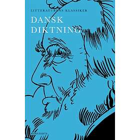 Litteraturens Klassiker : Dansk Diktning