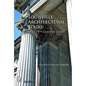 Louisville Architectural Tours : 19th Century Gems