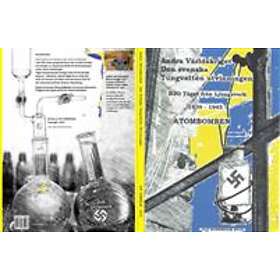 Andra Världskriget 1939-1945 Atombomben : Den Svenska Tungvattenutvinningen & Svedopren Gummifabriken