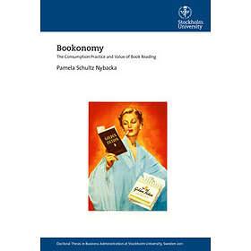 Bookonomy : The Consumption Practice And Value Of Book Reading