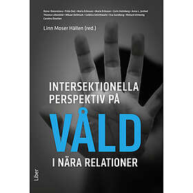 Intersektionella Perspektiv På Våld I Nära Relationer
