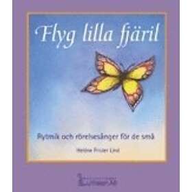 Flyg Lilla Fjäril Rytmik Och Rörelsesånger För De Små