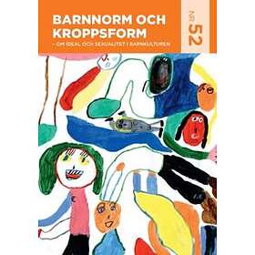 Barnnorm Och Kroppsform : Om Ideal Sexualitet I Barnkulturen