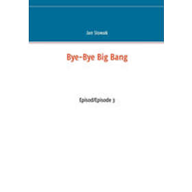 Bye-Bye Big Bang, Episod/Episode 3