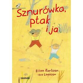 Snöret, Fågeln Och Jag (Polska)