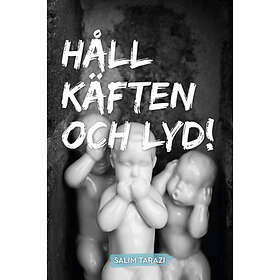 Håll Käften Och Lyd!