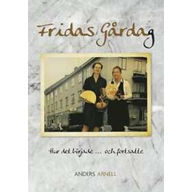 Fridas Gårdag