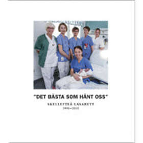 "Det Bästa Som Hänt Oss"