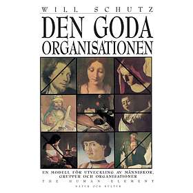 Schutz, Will/Den Goda Organisationen POD : Print On Demand