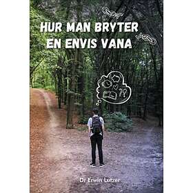 Hur Man Bryter En Envis Vana