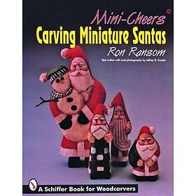 Mini-Cheers© : Carving Miniature Santas
