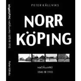 Norrköping HärDÅochNU 1846 1910