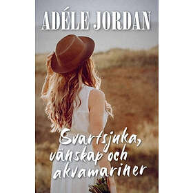 Svartsjuka, Vänskap Och Akvamariner