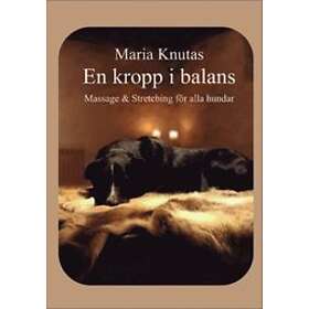 En Kropp I Balans Massage & Stretching För Alla Hundar