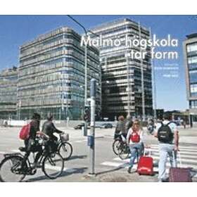 Malmö Högskola Tar Form