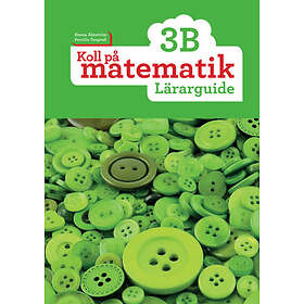 Koll På Matematik 3B Lärarguide