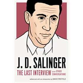 J. D. Salinger: The Last Interview