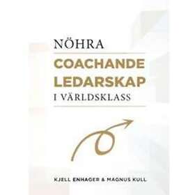 NÖHRA : Coachande Ledarskap I Världsklass