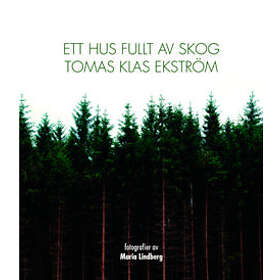 Ett Hus Fullt Av Skog