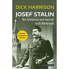 Josef Stalin : En Historia Om Terror Och Förtryck