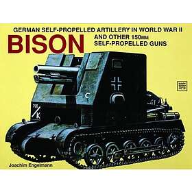 German Self-Propelled Artillery In Wwii : Bison