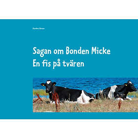 Sagan Om Bonden Micke. En Fis På Tvären