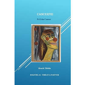 Cancerfri : Fri Från Cancer